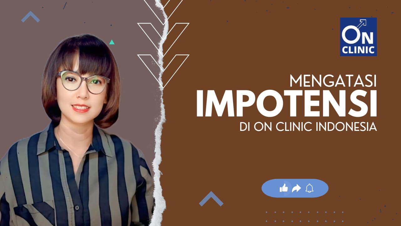 Mengatas Impotensi di On Clinic Indonesia.jpg