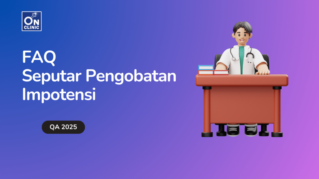 FAQ Seputar Pengobatan Impotensi